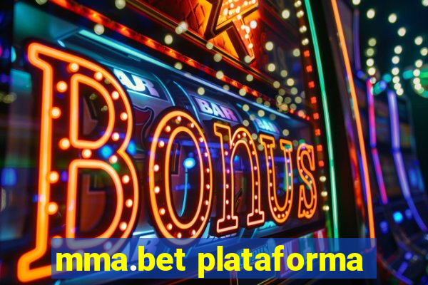 mma.bet plataforma